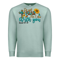 Seafoam do not fear for i am with you Premium Sweatshirt - BundleAndBundleShop