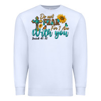 White do not fear for i am with you Premium Sweatshirt - BundleAndBundleShop