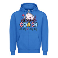 True Royal volleyball coach all day every day Zipper Hoodie - MaliasSmallBusiness