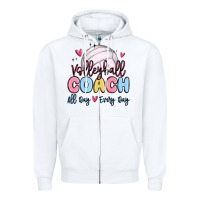 White volleyball coach all day every day Zipper Hoodie - MaliasSmallBusiness