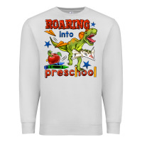 Dove Grey roaring into preschool Premium Sweatshirt - BundleAndBundleShop