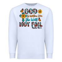 White god is within her she will not fail Premium Sweatshirt - BundleAndBundleShop