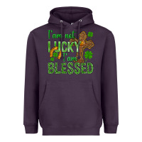 Plum I Am Not Lucky I Am Blessed St. Patricks Heavyweight Hoodie - BundleAndBundleShop