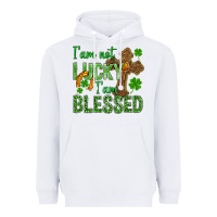 White I Am Not Lucky I Am Blessed St. Patricks Heavyweight Hoodie - BundleAndBundleShop