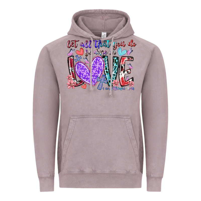 Let All That You Do Be Done In Love Vintage Hoodie by RacoonDesign | Teevron