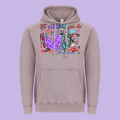 Let All That You Do Be Done In Love Vintage Hoodie Designed By Racoondesign
