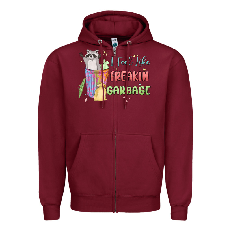 I Feel Like Garbage Raccoon Zipper Hoodie by MaliasSmallBusiness | Teevron