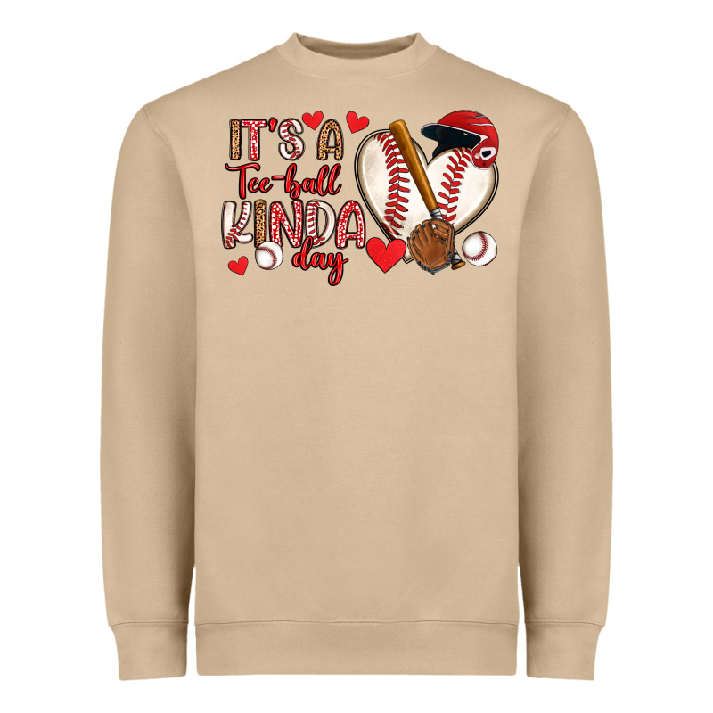 It S A Tee Ball Kinda Day Baseball Heavyweight Sweatshirt by Artiststas | Teevron