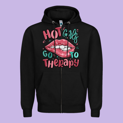 Hot Girls Go To Therapy Zipper Hoodie Designed By Maliassmallbusiness