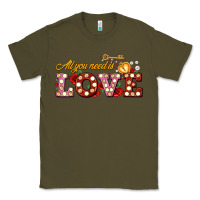 Army Green all you need is love Classic Tee - AdoDesignShop