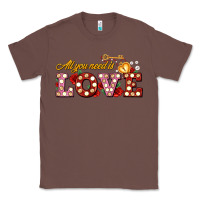 Chestnut all you need is love Classic Tee - AdoDesignShop