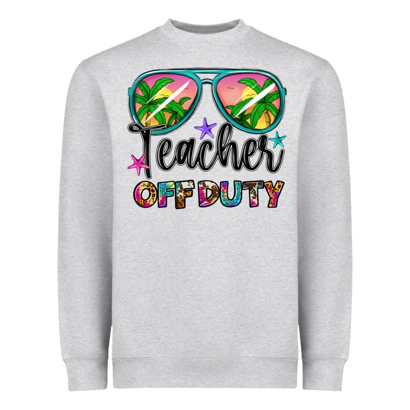 Teacher Off Duty Heavyweight Sweatshirt by Artiststas | Teevron