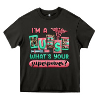 Asphalt im a nurse whats your superpower Heavy Core Tee - RanaPortraitStore