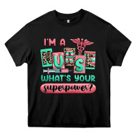 Black im a nurse whats your superpower Heavy Core Tee - RanaPortraitStore