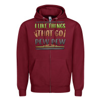Burgundy i like things that go pew pew Zipper Hoodie - MaliasSmallBusiness