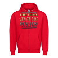 Red i like things that go pew pew Zipper Hoodie - MaliasSmallBusiness