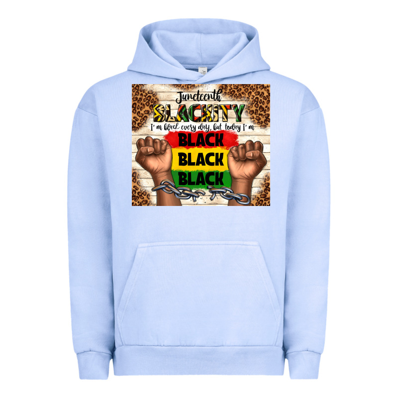 Juneteenth Blackity Black Black Black Urban Hoodie by TumblerDesignByShophia | Teevron