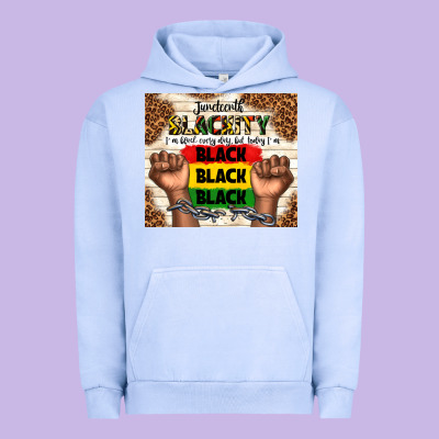 Juneteenth Blackity Black Black Black Urban Hoodie Designed By Tumblerdesignbyshophia