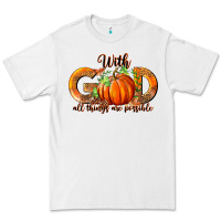White With God All Thing Are Possible Premium Tee - RanaPortraitStore