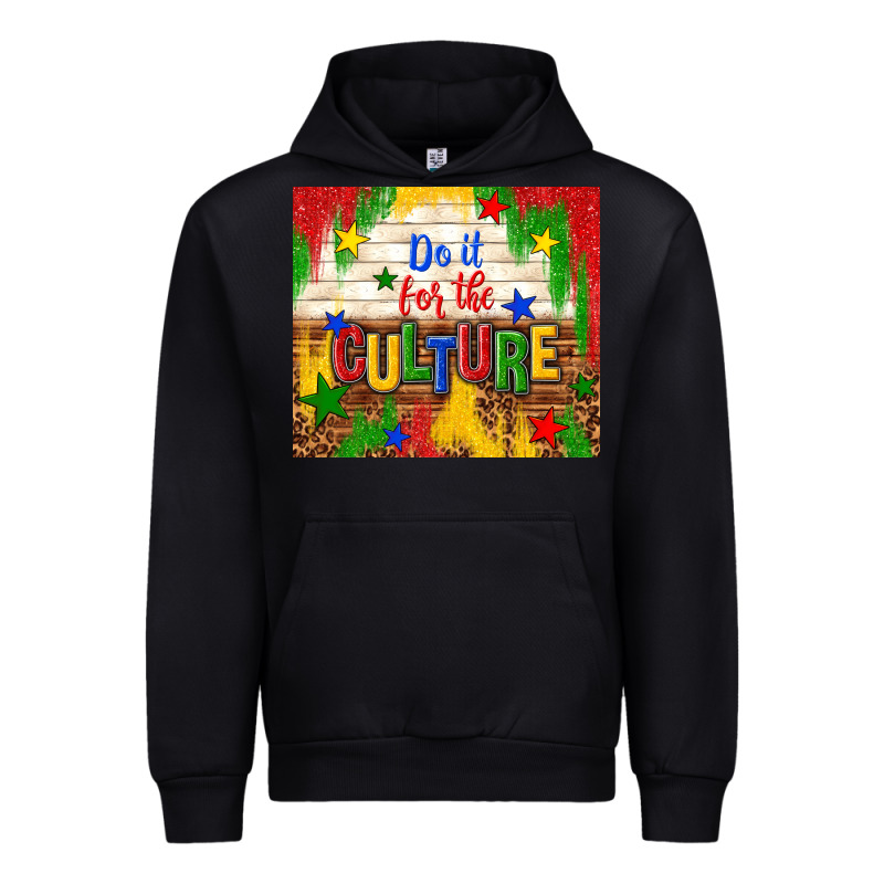 Do It For The Culture Urban Hoodie by TumblerDesignByShophia | Teevron