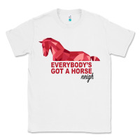 White Everybody's Got A Horse Neigh Classic Tee - Bettercallsaul