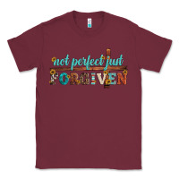Burgundy not perfect just forgiven Classic Tee - Artiststas