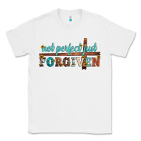 White not perfect just forgiven Classic Tee - Artiststas