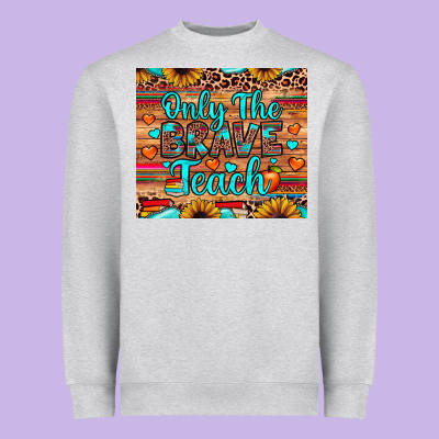 Only The Brave Teach Heavyweight Sweatshirt Designed By Jahusdesignshop
