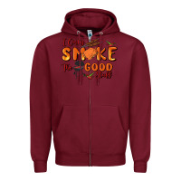 Burgundy i only smoke the good stuff Zipper Hoodie - MaliasSmallBusiness
