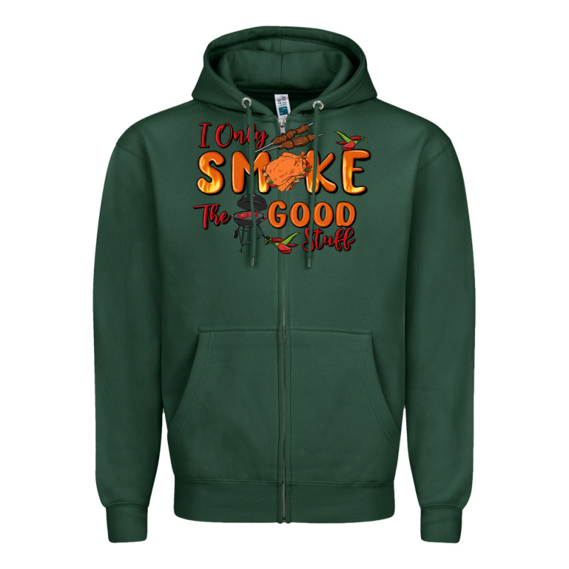 I Only Smoke The Good Stuff Zipper Hoodie by MaliasSmallBusiness | Teevron