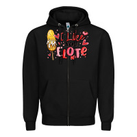 Black i like you elote mexican valentines day Zipper Hoodie - MaliasSmallBusiness