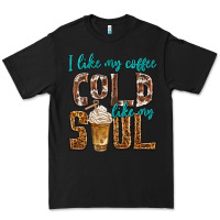 Black i like my coffee cold like my soul Premium Tee - texasbilliewilder