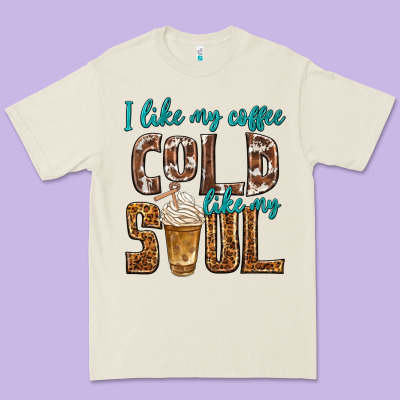I Like My Coffee Cold Like My Soul Premium Tee Designed By Texasbilliewilder
