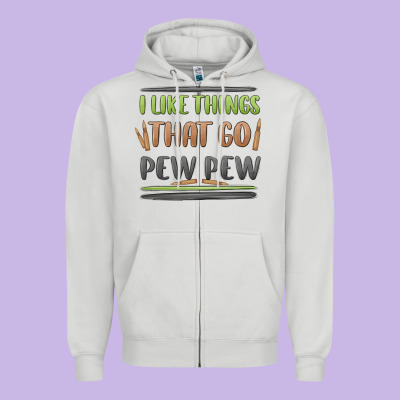 I Like Things That Go Pew Pew Zipper Hoodie Designed By Maliassmallbusiness