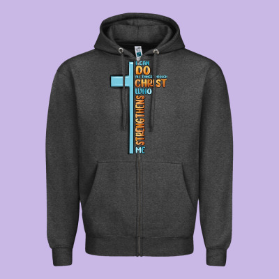I Can Do All Things Through Christ Who Strengthens Zipper Hoodie Designed By Maliassmallbusiness