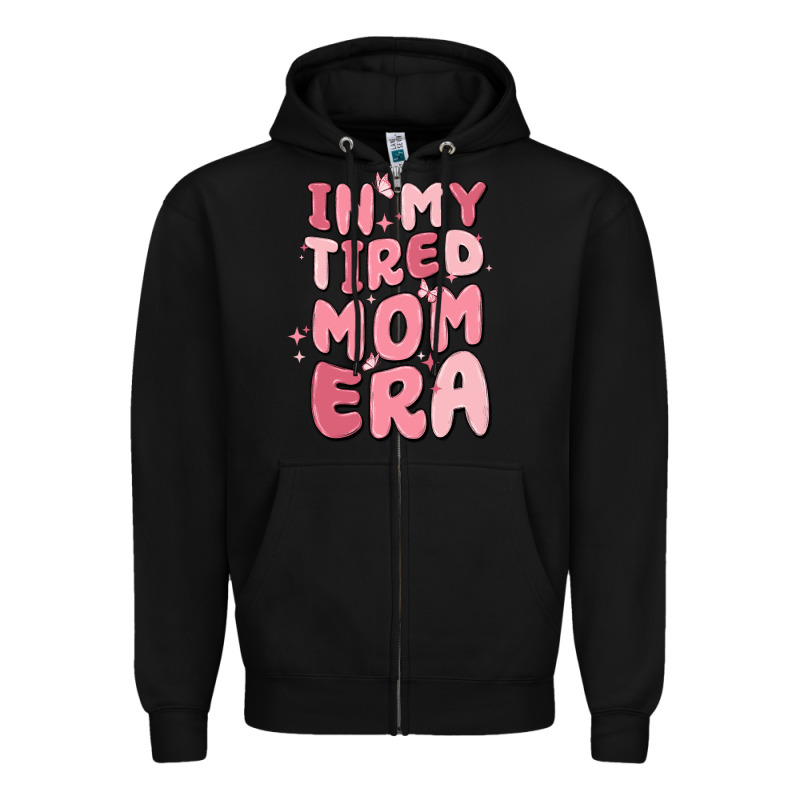 In My Tired Mom Era Zipper Hoodie by MaliasSmallBusiness | Teevron