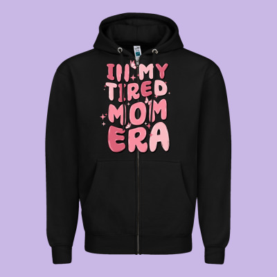 In My Tired Mom Era Zipper Hoodie Designed By Maliassmallbusiness