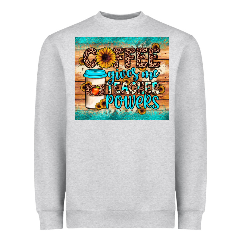 Coffee Gives Me Teacher Powers Heavyweight Sweatshirt by JahusDesignShop | Teevron
