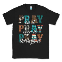Black pray on it pray over it pray through it Classic Tee - Artiststas