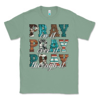 Sage pray on it pray over it pray through it Classic Tee - Artiststas