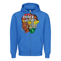 True Royal black history is world history Zipper Hoodie - MaliasSmallBusiness