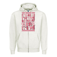 Oatmeal Heather its me hi im the birthday girl its me Zipper Hoodie - MaliasSmallBusiness
