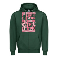 Sports Green its me hi im the birthday girl its me Zipper Hoodie - MaliasSmallBusiness