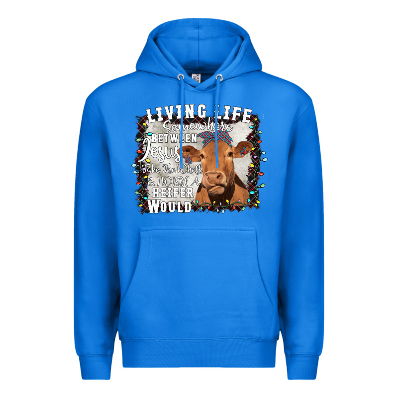 Between Jesus Take The Wheel I Wish A Heifer Would Premium Hoodie by Bettercallsaul | Teevron