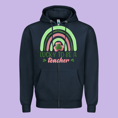 Lucky To Be A Teacher Zipper Hoodie Designed By Maliassmallbusiness