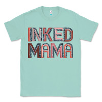 Inked Mama Classic Tee | Teevron
