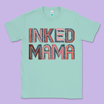 Inked Mama Classic Tee Designed By Jahusdesignshop