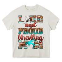 Cream loud and proud wrestling mom Heavy Core Tee - RanaPortraitStore