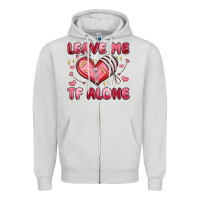 Dove Grey leave me tf alone valentines day Zipper Hoodie - MaliasSmallBusiness