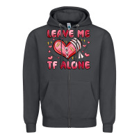 Smoke leave me tf alone valentines day Zipper Hoodie - MaliasSmallBusiness